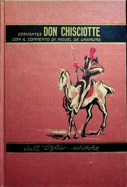 Don Chisciotte della Mancia - Commento alla vita di Don …