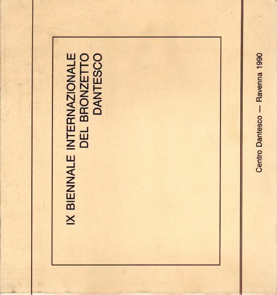 IX Biennale internazionale dantesca di Ravenna sotto l'Alto Patronato del …