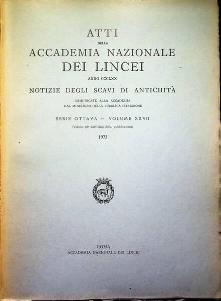 Atti della Accademia Nazionale dei Lincei: Anno CCCLXX; Notizie degli …