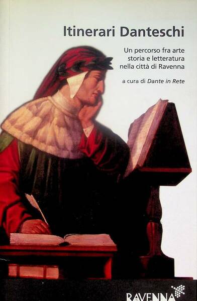Itinerari danteschi: un percorso fra arte storia e letteratura nella …