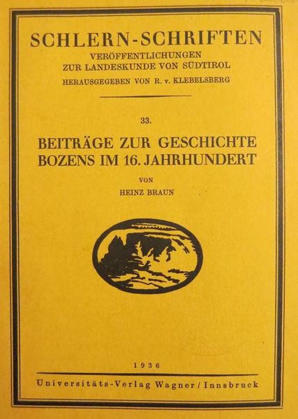 BeitrÃ¤ge zur Geschichte Bozens im 16. Jahrhundert.