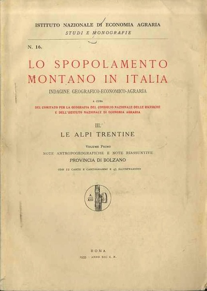 Lo spopolamento montano in Italia: indagine geografico-economico-agraria a cura del …