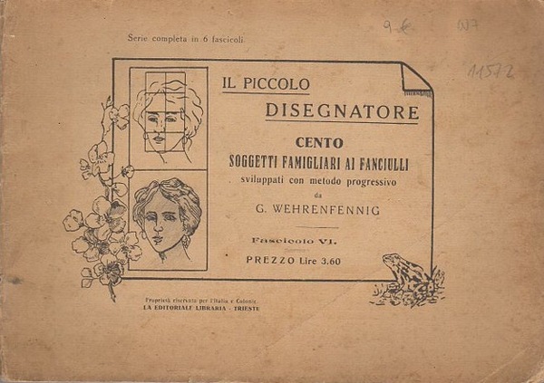 Il piccolo disegnatore: cento soggetti famigliari ai fanciulli sviluppati con …