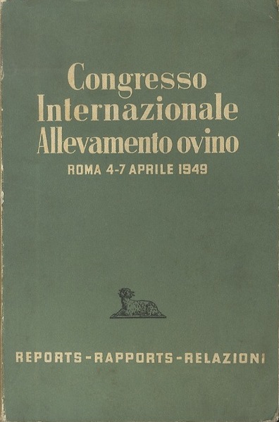 Congresso internazionale ovino: reports-rapports-relazioni.