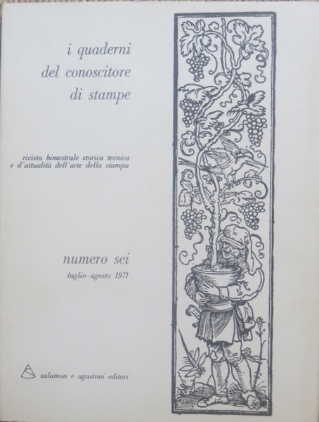 I quaderni del conoscitore di stampe: rivista bimestrale storica tecnica …
