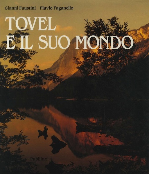 Tovel e il suo mondo.