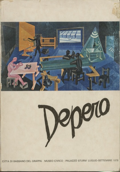 Fortunato Depero: 1892-1960.
