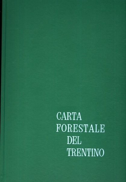 Carta forestale del Trentino: Alto Avisio.