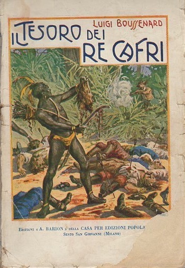 Il tesoro dei re Cafri: romanzo d'avventure.