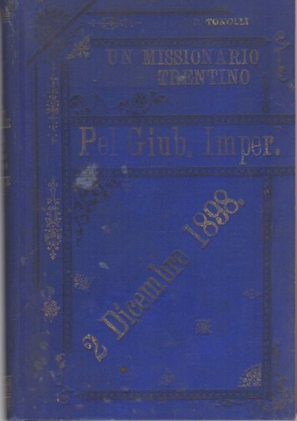 Un missionario trentino: tra i selvaggi dell'Africa tenebrosa.