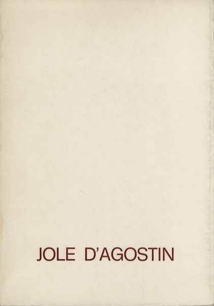 Jole D'Agostin: 1921-1981.