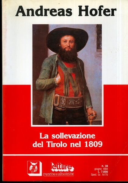 La sollevazione del Tirolo nel 1809: I fatti - Le …