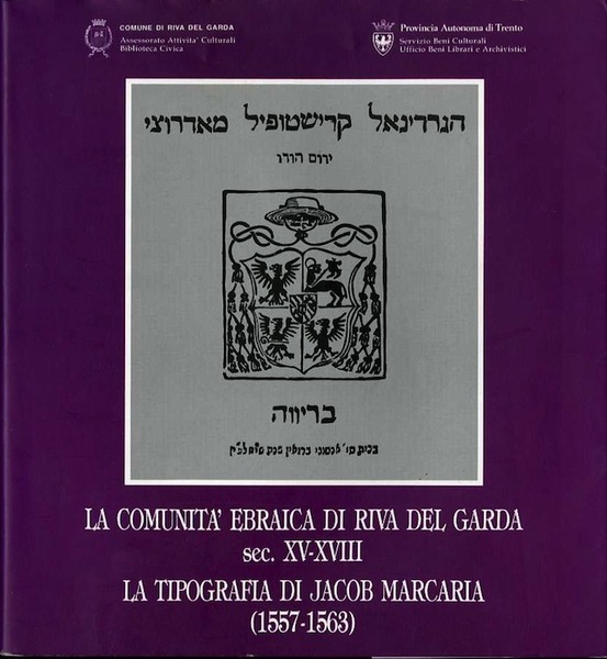 La comunitÃ ebraica di Riva del Garda (sec. XV-XVIII) - …