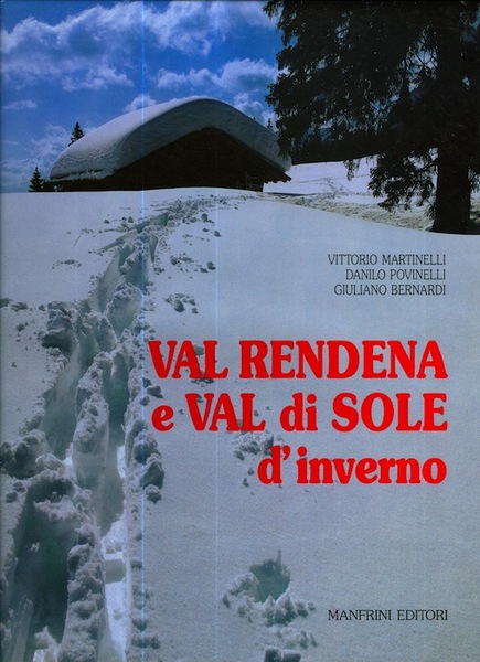 Val Rendena e Val di Sole d'inverno.