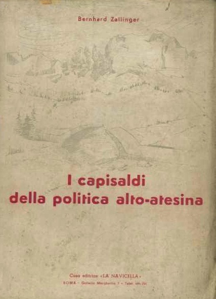 I capisaldi della politica alto-atesina.