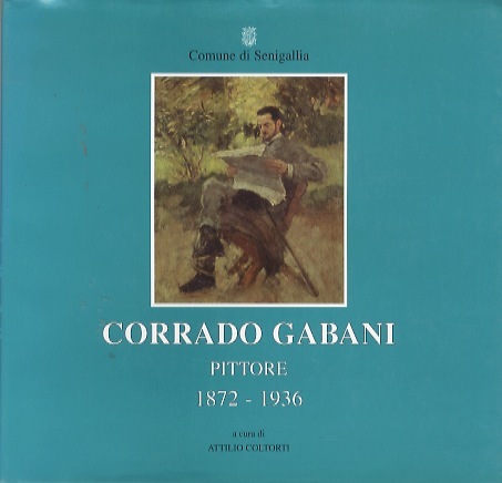 Corrado Gabani: pittore, 1872-1936.