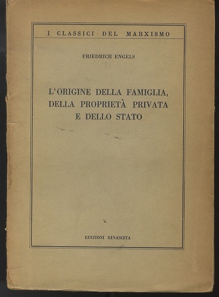 L'origine della famiglia, della proprietÃ privata e dello stato: in …