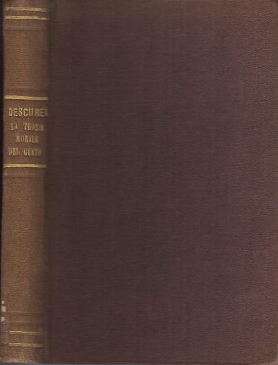 La teoria morale del gusto: ossia il gusto considerato nei …