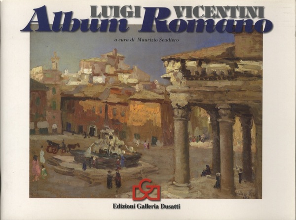 Luigi Vicentini: album romano: la Roma del Giubileo: 1950.