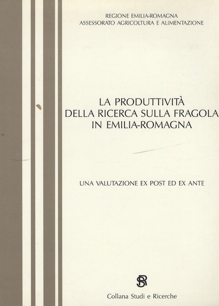 La produttivitÃ della ricerca sulla fragola in Emilia-Romagna: una valutazione …