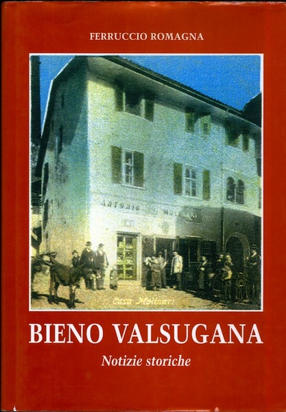 Bieno Valsugana: notizie storiche.