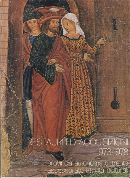 Restauri ed acquisizioni 1973-1978.