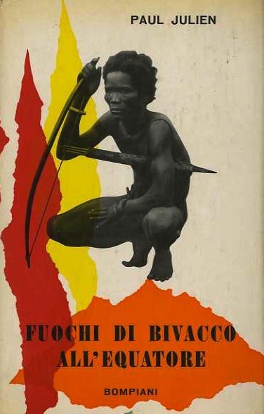 Fuochi di bivacco all'Equatore: quindici anni di ricerche antropologiche nell'Africa …