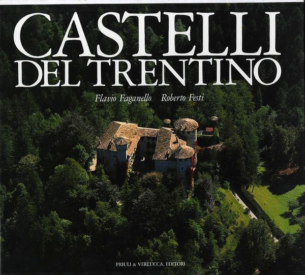 Castelli del Trentino - Castles of the Trentino - Burgen …