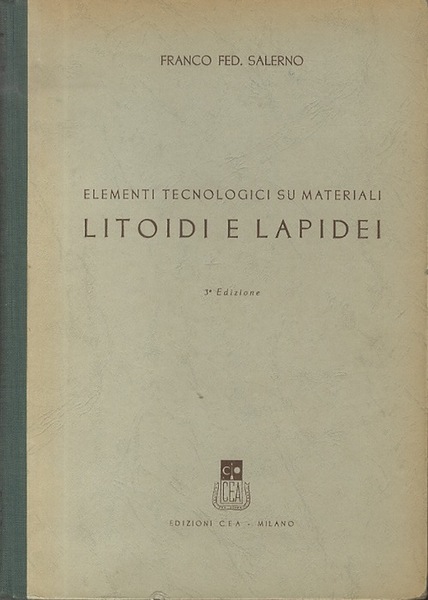 Elementi tecnologici su materiali litoidi e lapidei.