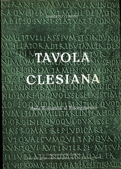La Tavola clesiana: dalla romanitÃ al Risorgimento.