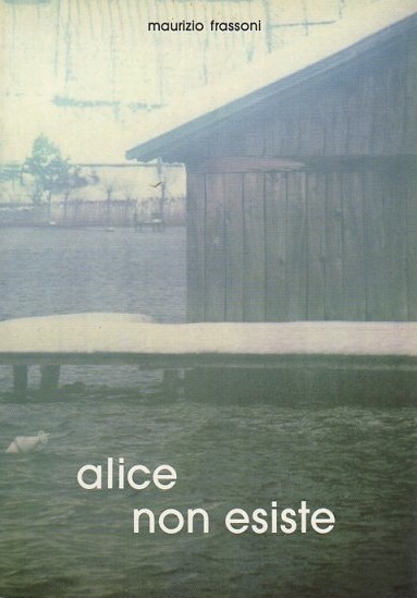 Alice non esiste.