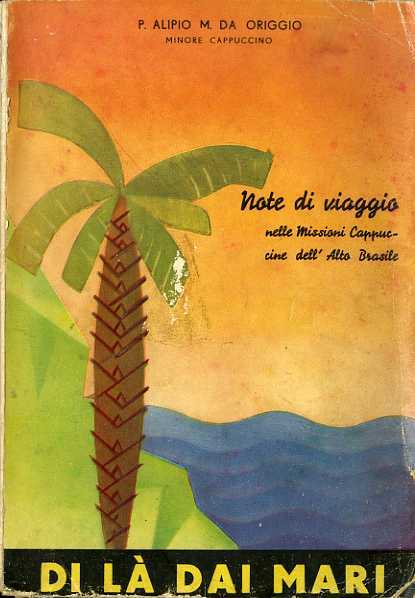 Di lÃ dai Mari col padre provinciale in visita alla …
