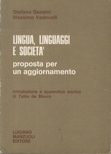 Lingua, linguaggi e societÃ : proposta per un aggiornamento.