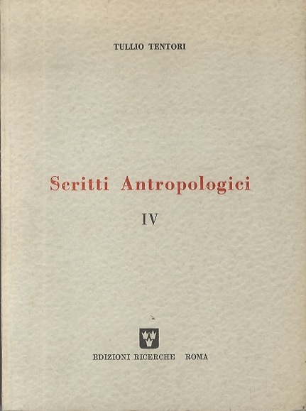 Scritti antropologici.