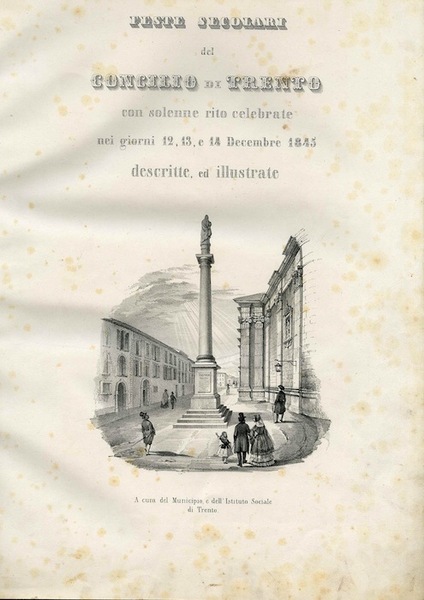 Feste secolari del Concilio di Trento: con solenne rito celebrate …