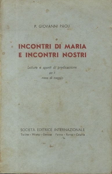 Incontri di Maria e incontri nostri: letture e spunti di …