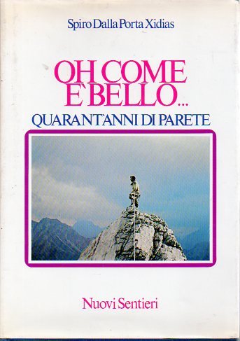 Oh come Ã¨ bello.: quarant'anni di parete.