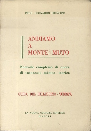 Andiamo a Monte Muto: notevole complesso di opere di interesse …