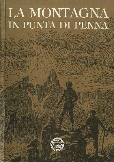 La montagna in punta di penna: le vette della cultura, …