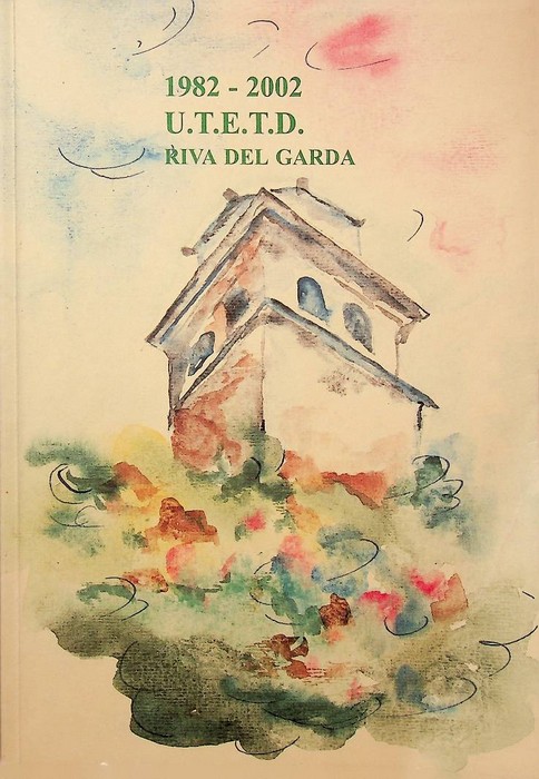 1982 - 2002 U.T.E.T.D. Riva del Garda.
