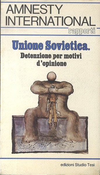 Unione Sovietica: detenzione per motivi d'opinione.