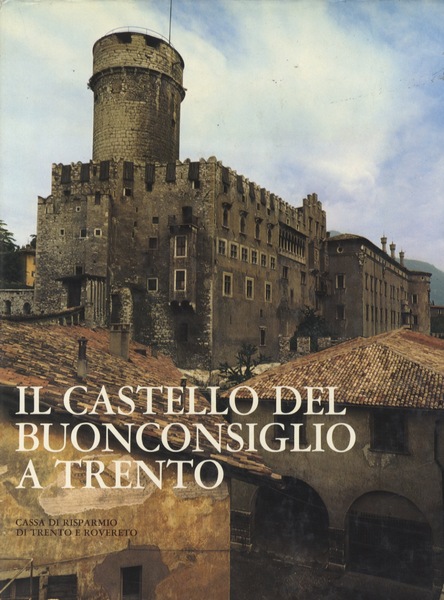 Il castello del Buonconsiglio a Trento.