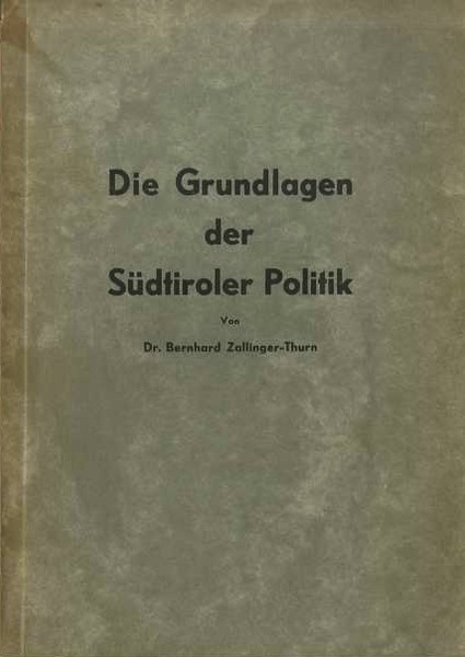 Die Grundlagen der SÃ¼dtiroler Politik.