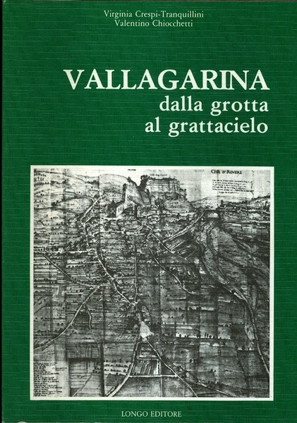 Vallagarina: dalla grotta al grattacielo.
