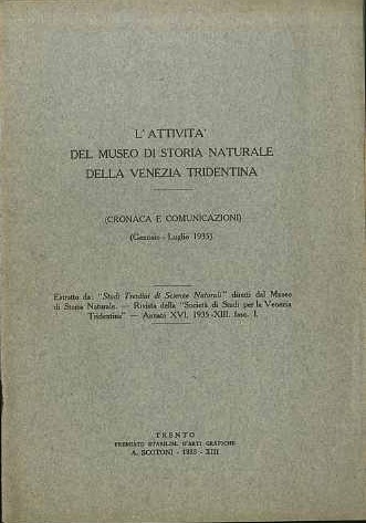 L'attivitÃ del Museo di storia naturale della Venezia tridentina: (cronaca …