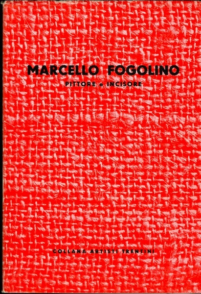 Marcello Fogolino: pittore e incisore.
