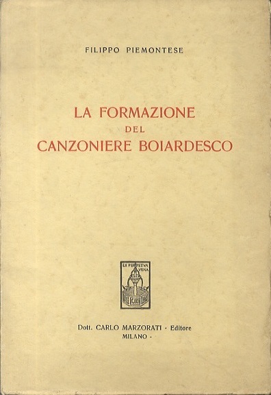 La formazione del Canzoniere boiardesco.