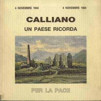Calliano: un paese ricorda: per la pace.