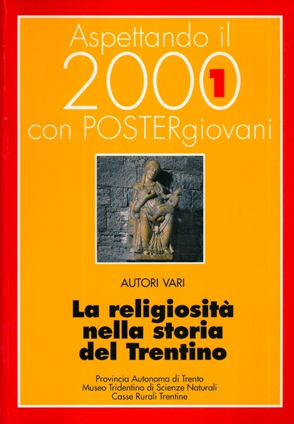 La religiositÃ nella storia del Trentino.