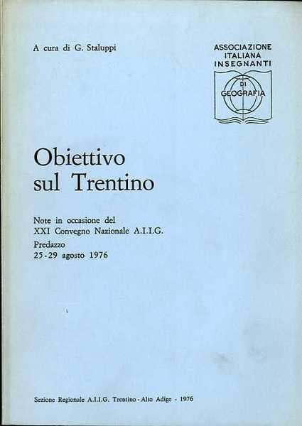 Obiettivo sul Trentino: note in occasione del 21Â° convegno nazionale …
